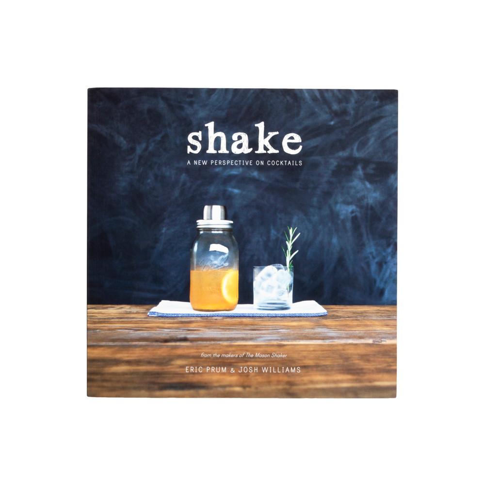 Shake - A new perspective on cocktails Cocktailbok - Shake