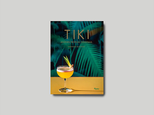 Tiki - Modern Tropical Cocktails Tiki - Modern Tropical Cocktails
